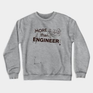 More than engineer Crewneck Sweatshirt